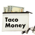 White pouch with 'Taco Money' text and a zipper, containing U.S. dollar bills.