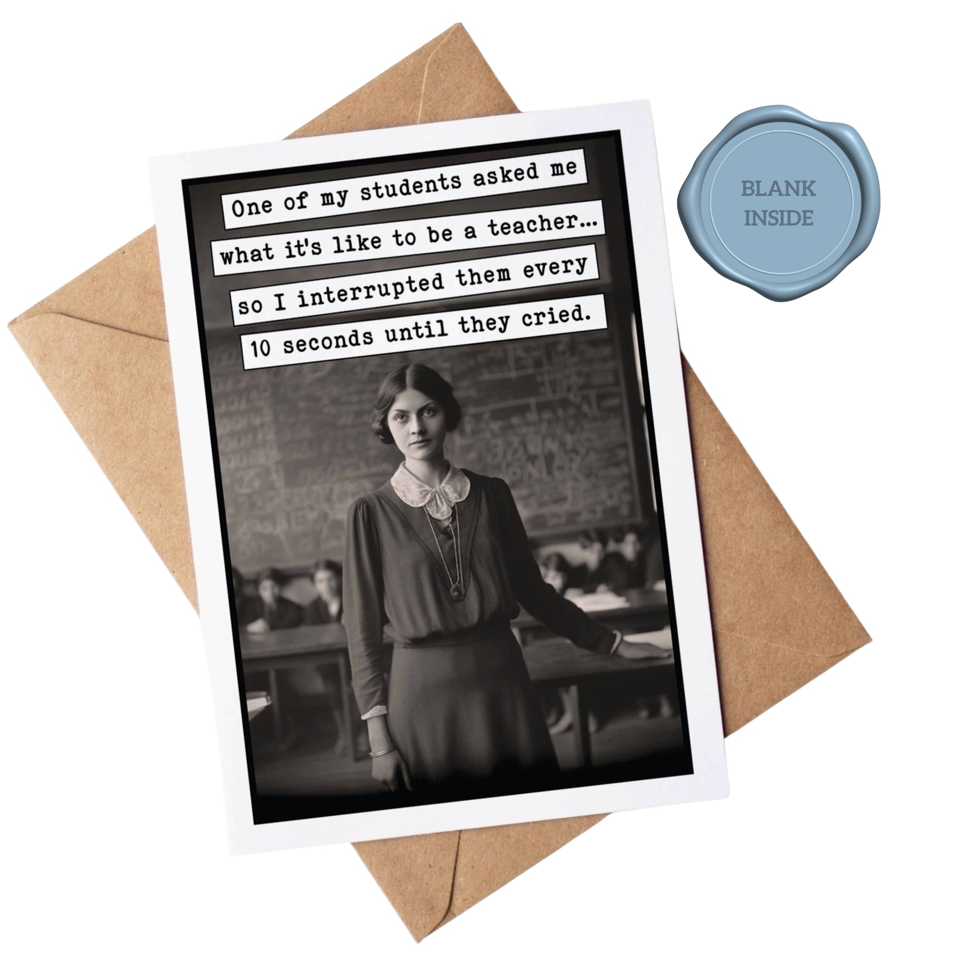 My Students Asked Me - Teacher Appreciation Card