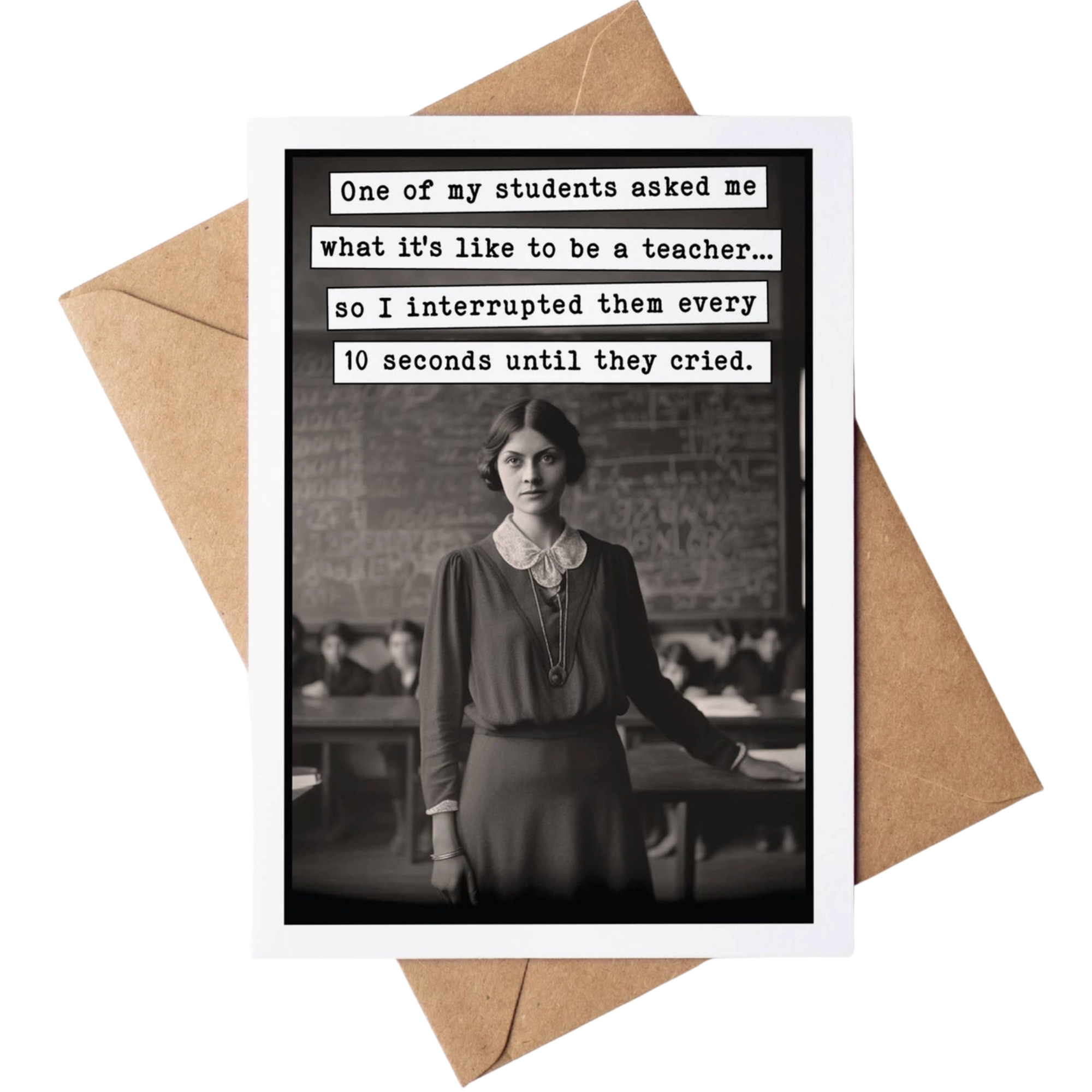 Card with a black and white photo of a teacher and humorous text, placed on a beige envelope.