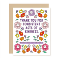 Thank You For Consistent Acts of Kindness - Thank You Card