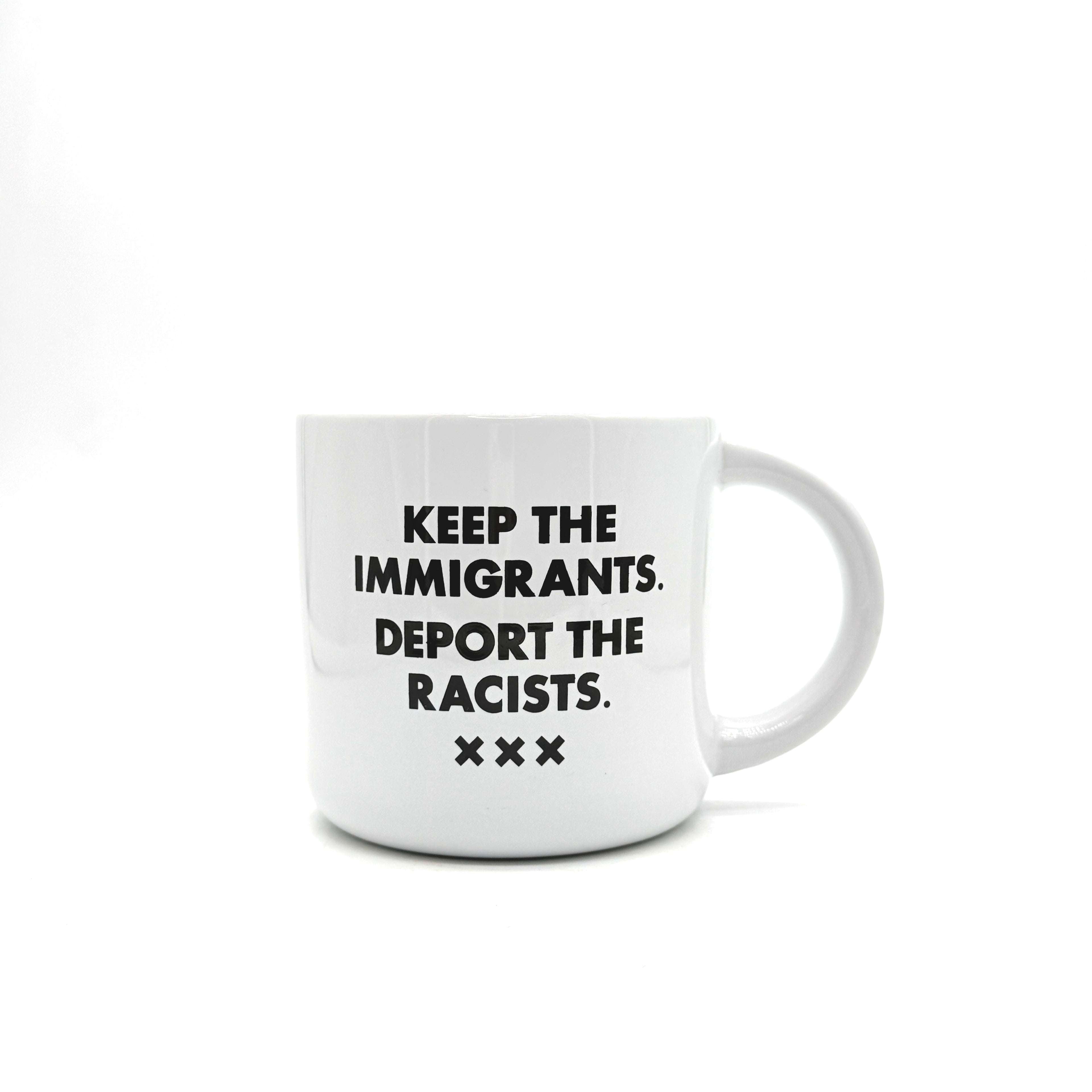 Deport The Racists - Ceramic Mug