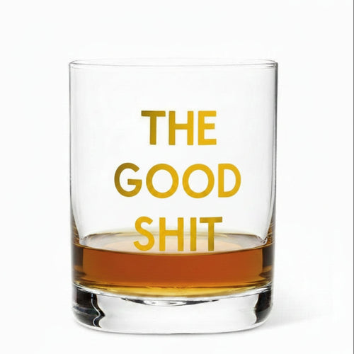 Clear glass with yellow text 'THE GOOD SHIT' on a white background