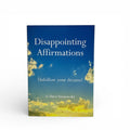 Disappointing Affirmations - Sarcastic Empowerment Book
