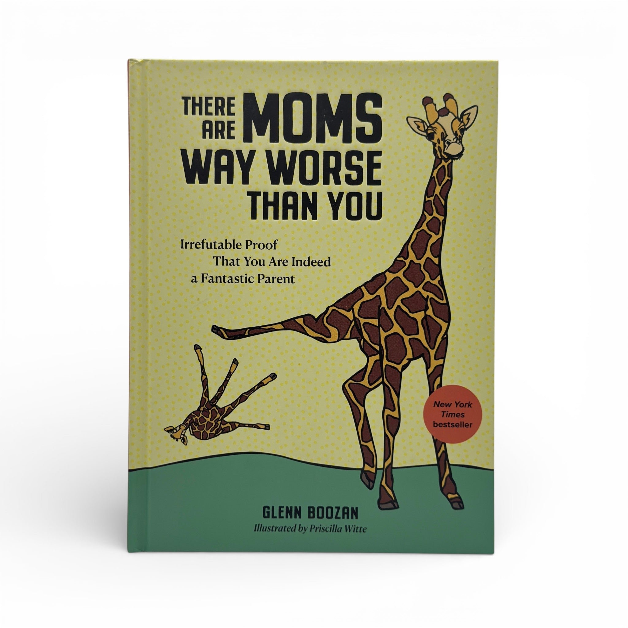 Moms Way Worse - Empowerment Mother's Day Book