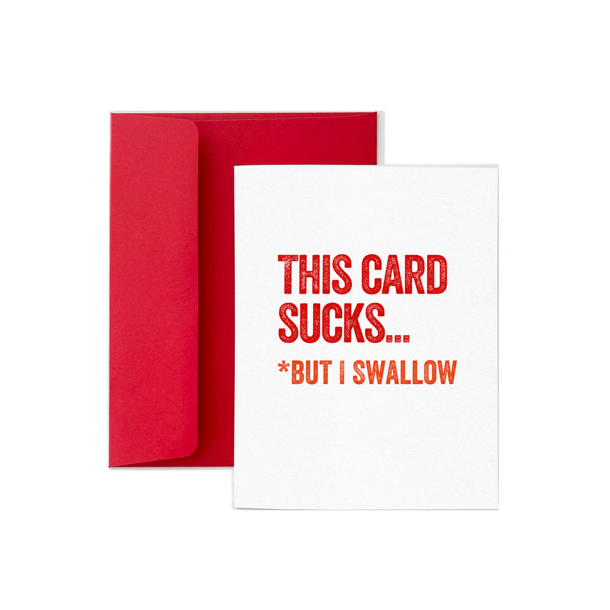 This Card Sucks But I Swallow Funny Love Card, A2
