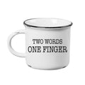 Two Words One Finger 15 oz ceramic camp mug printed on both sides, from The Ruddy Duck in Whitefish, Montana
