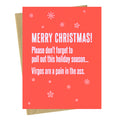 Virgos Are A Pain - Holiday Card - The Ruddy Duck
