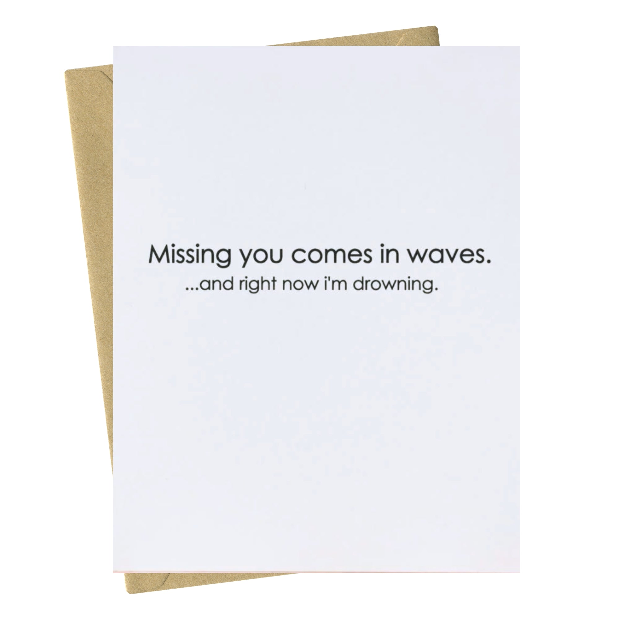 Comes In Waves - Miss You Card