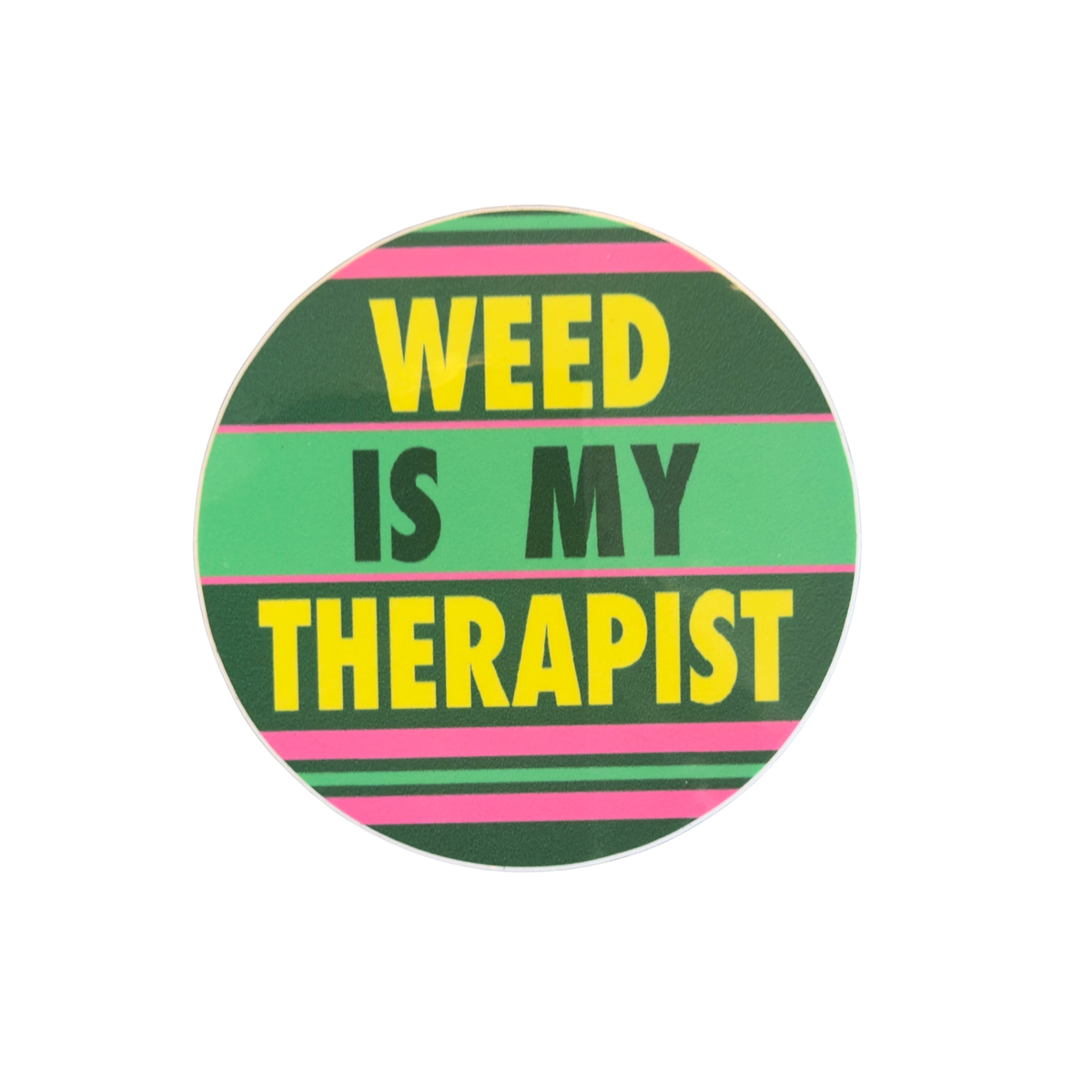 Weed Is My Therapist Glossy Vinyl Sticker
