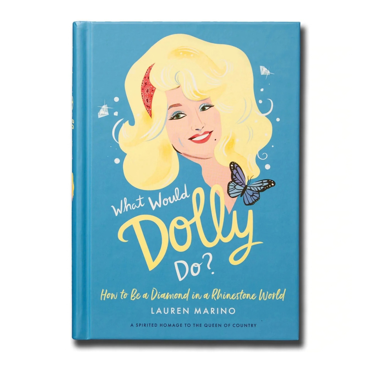 What Would Dolly Do? - Illustrated Hardcover Book