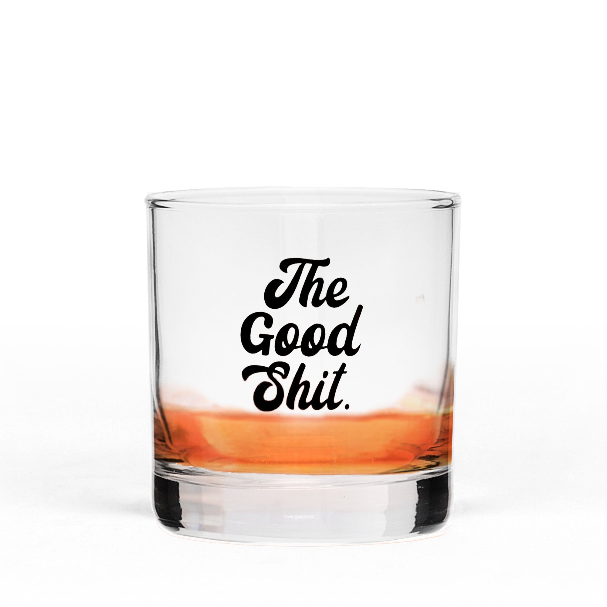 The Good Shit - Whiskey Rocks Glass