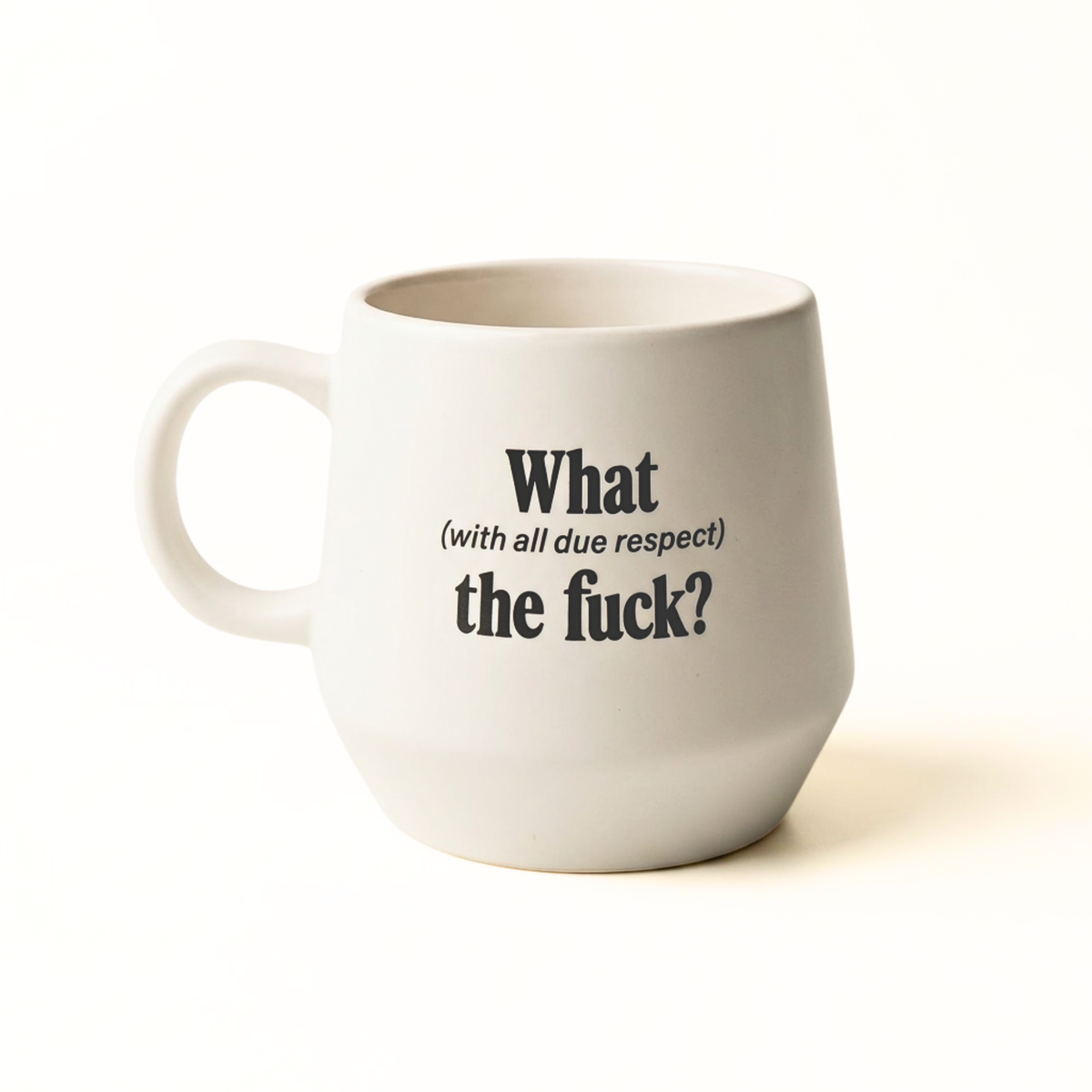 With All Due Respect, WTF? - 16oz Beige Ceramic Mug
