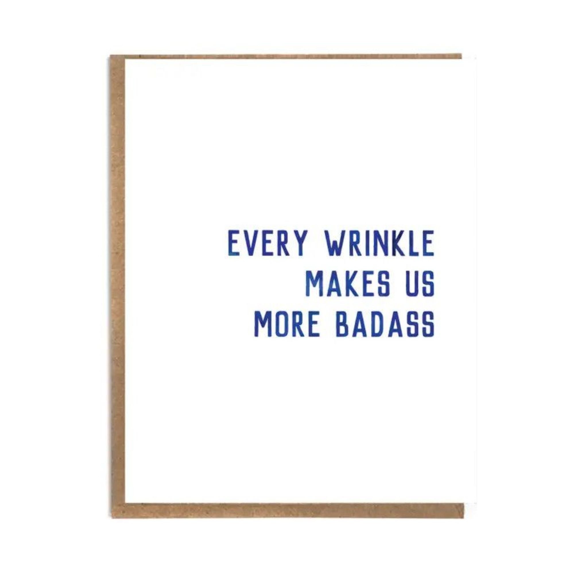 Every Wrinkle Makes Us Badass — Card