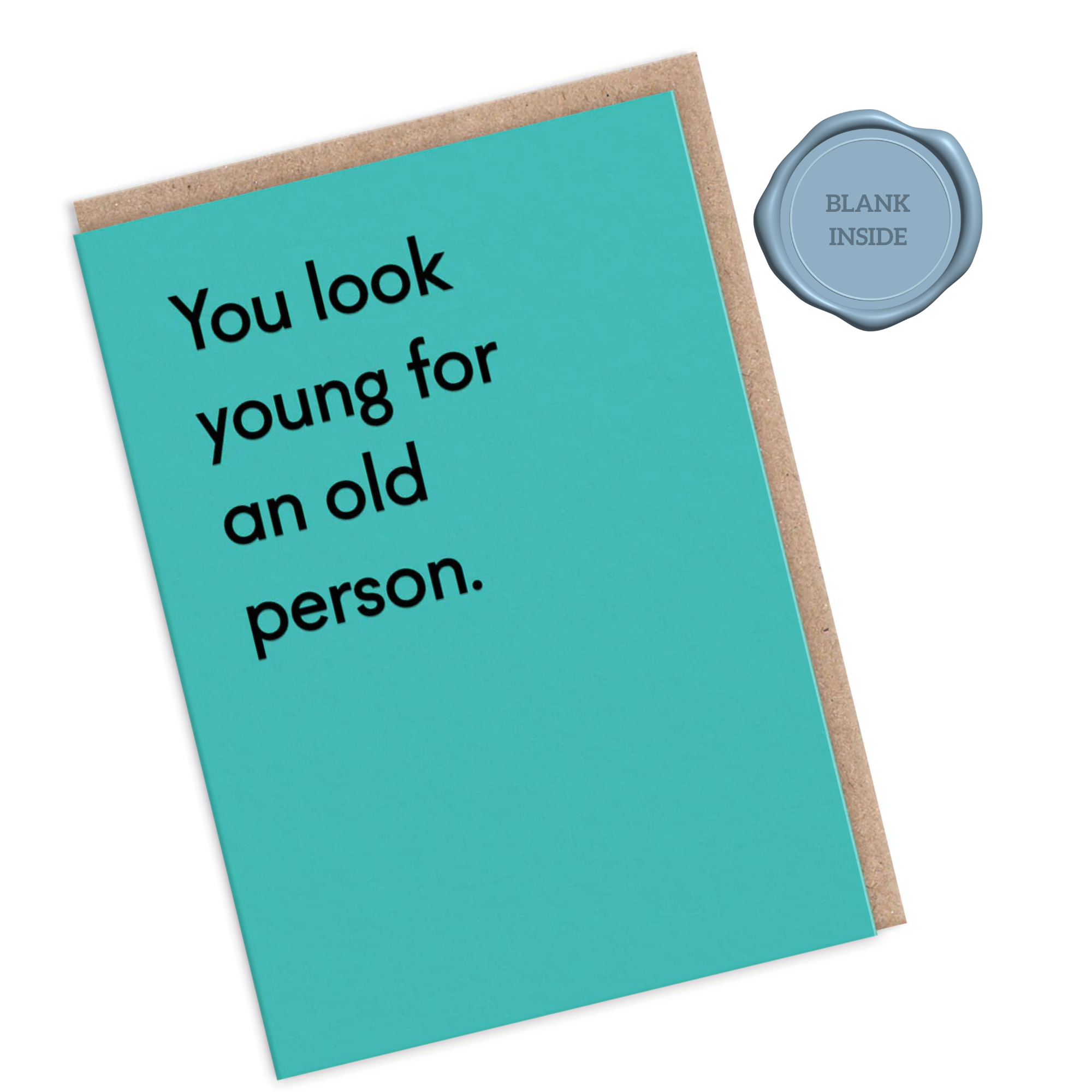 You Look Young - Birthday Card