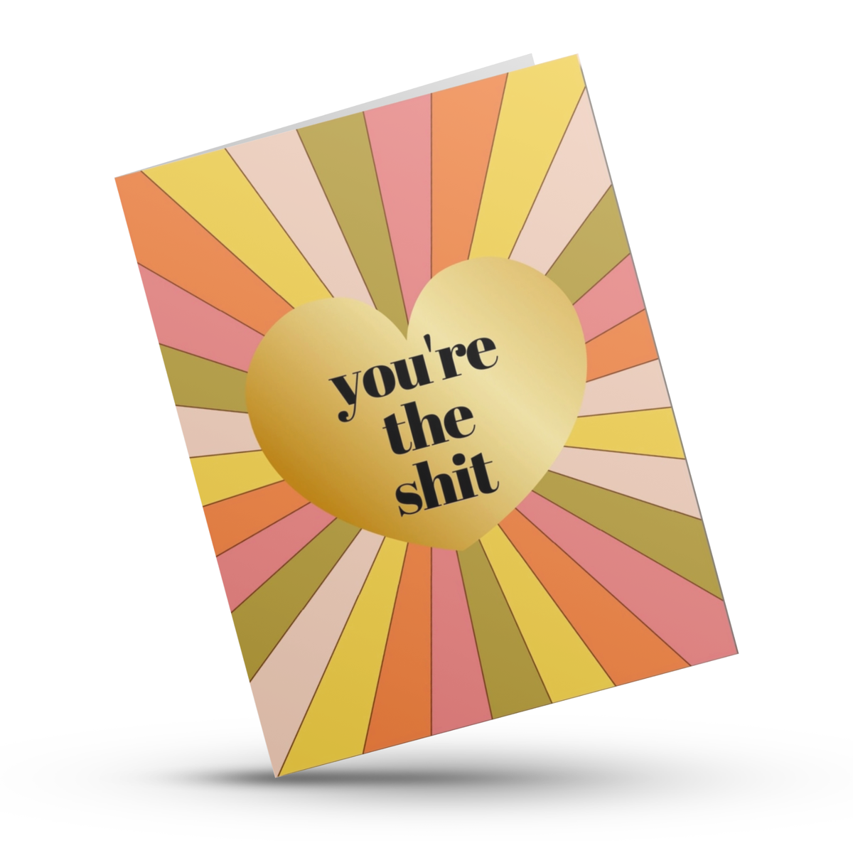 You're The Shit - Empowerment Card