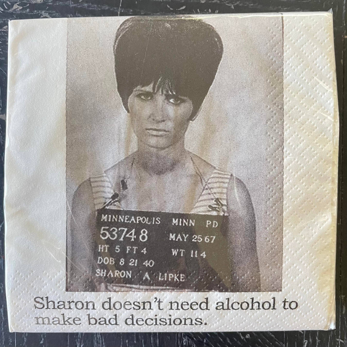 Sharon Doesn't Need Alcohol funny mugshot cocktail napkins, pack of 20, from The Ruddy Duck in Whitefish, Montana