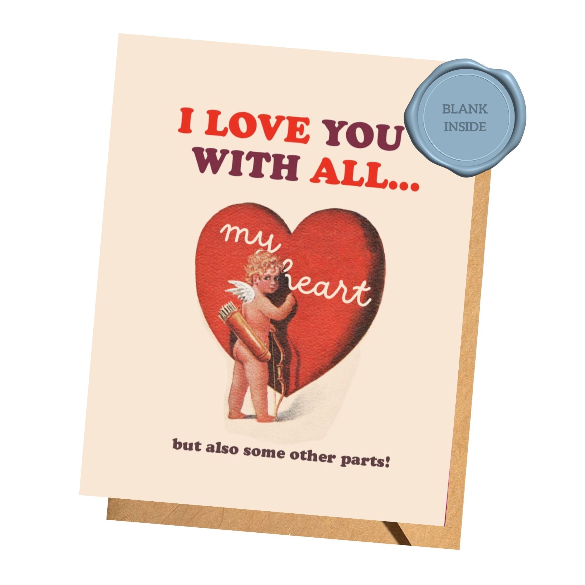 All My Heart ... Love Card Love Card Offensive Delightful 