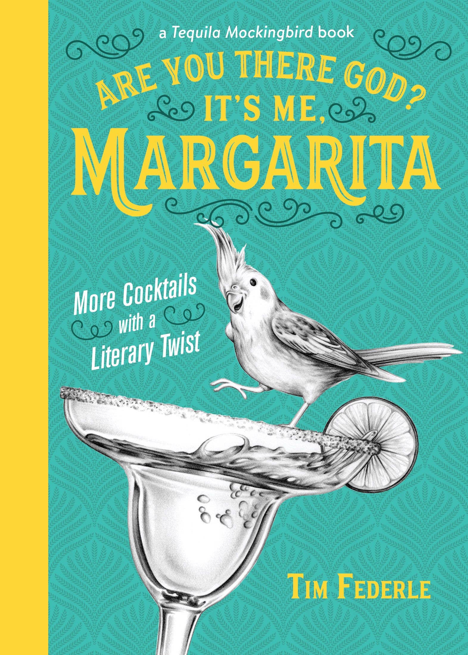 It's Me, Margarita - Cocktail Recipe Book