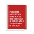Choose Tacos Or Being Thin? - Friendship Card
