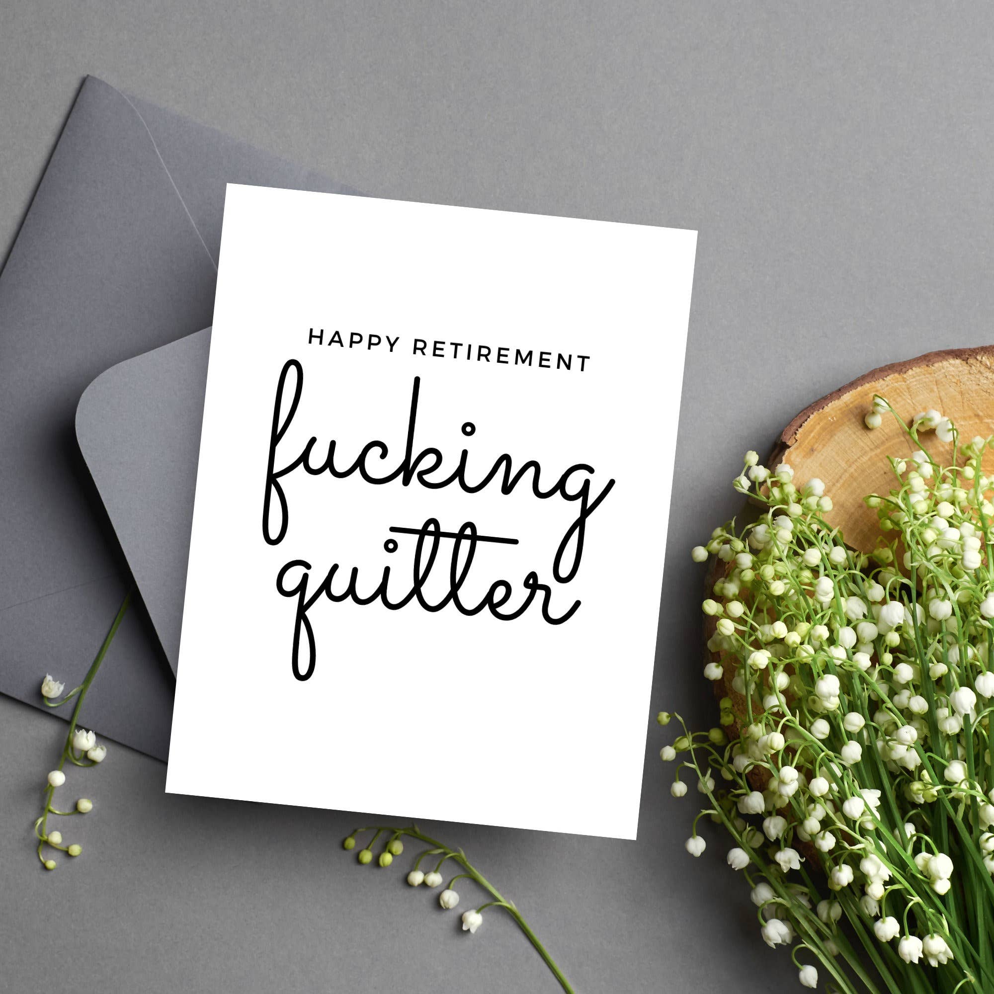 Fucking Quitter - Retirement Card