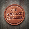 Five O'clock Somewhere ... Leather Coaster