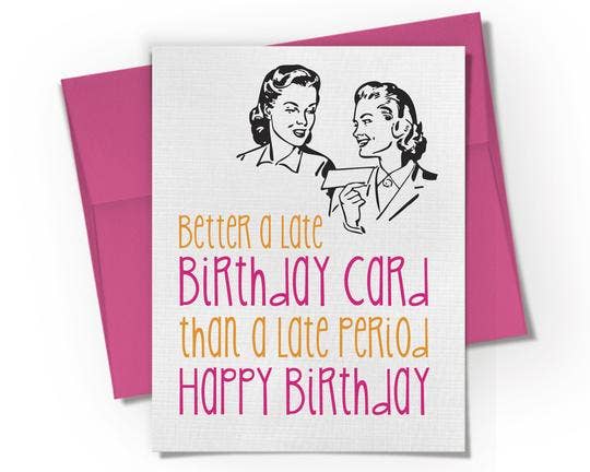 Late Birthday - Birthday Card