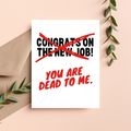Dead to Me ... New Job Card