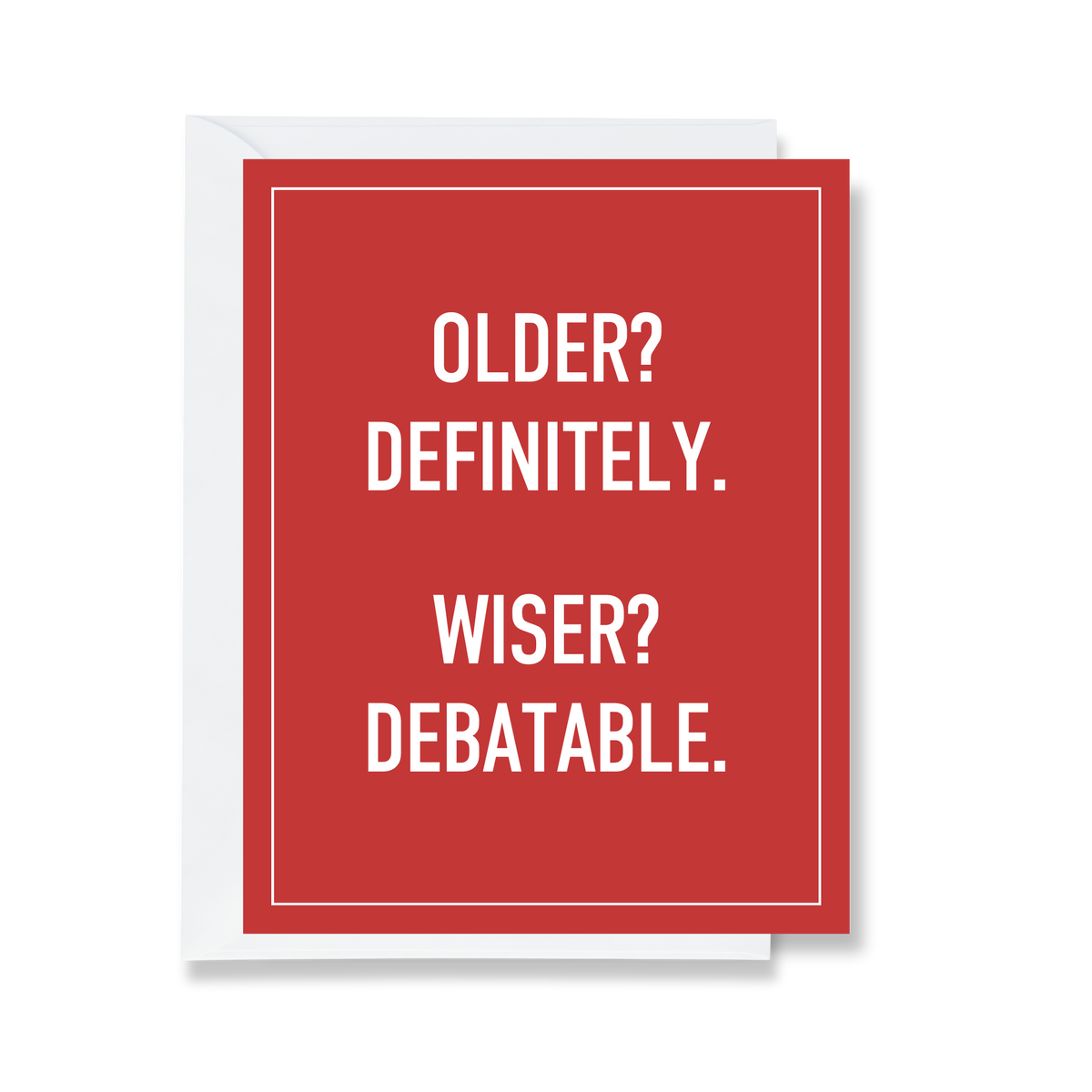 Older, Wiser funny birthday greeting card by Ink & Attitude, blank inside, from The Ruddy Duck in Whitefish, Montana