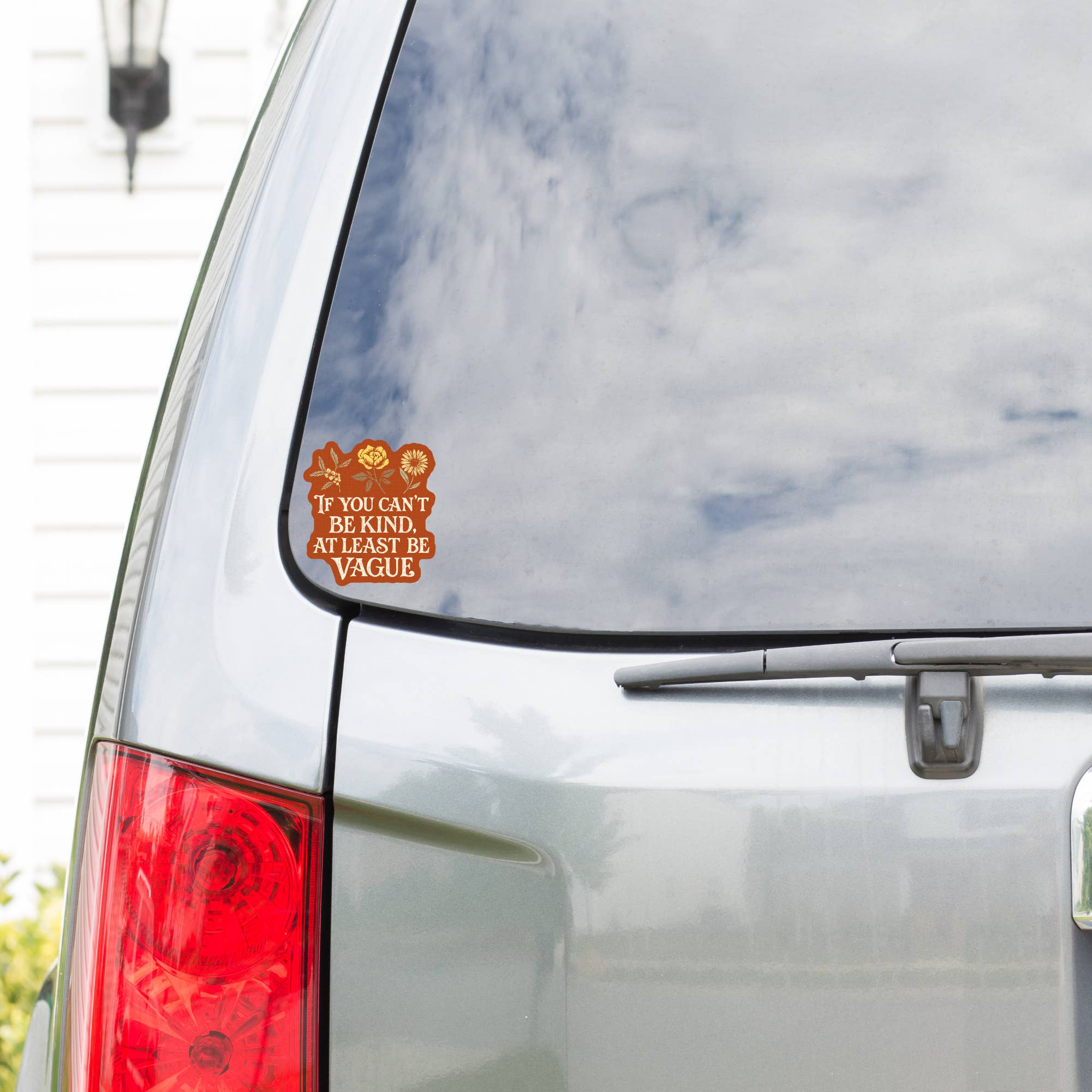 If You Can't Be Kind - Vinyl Sticker