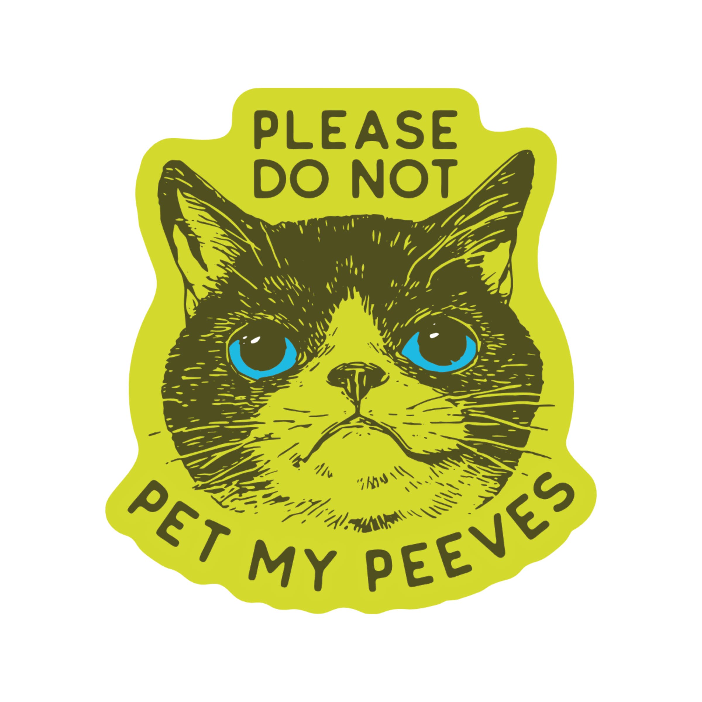 Do Not Pet My Peeves - Vinyl Sticker