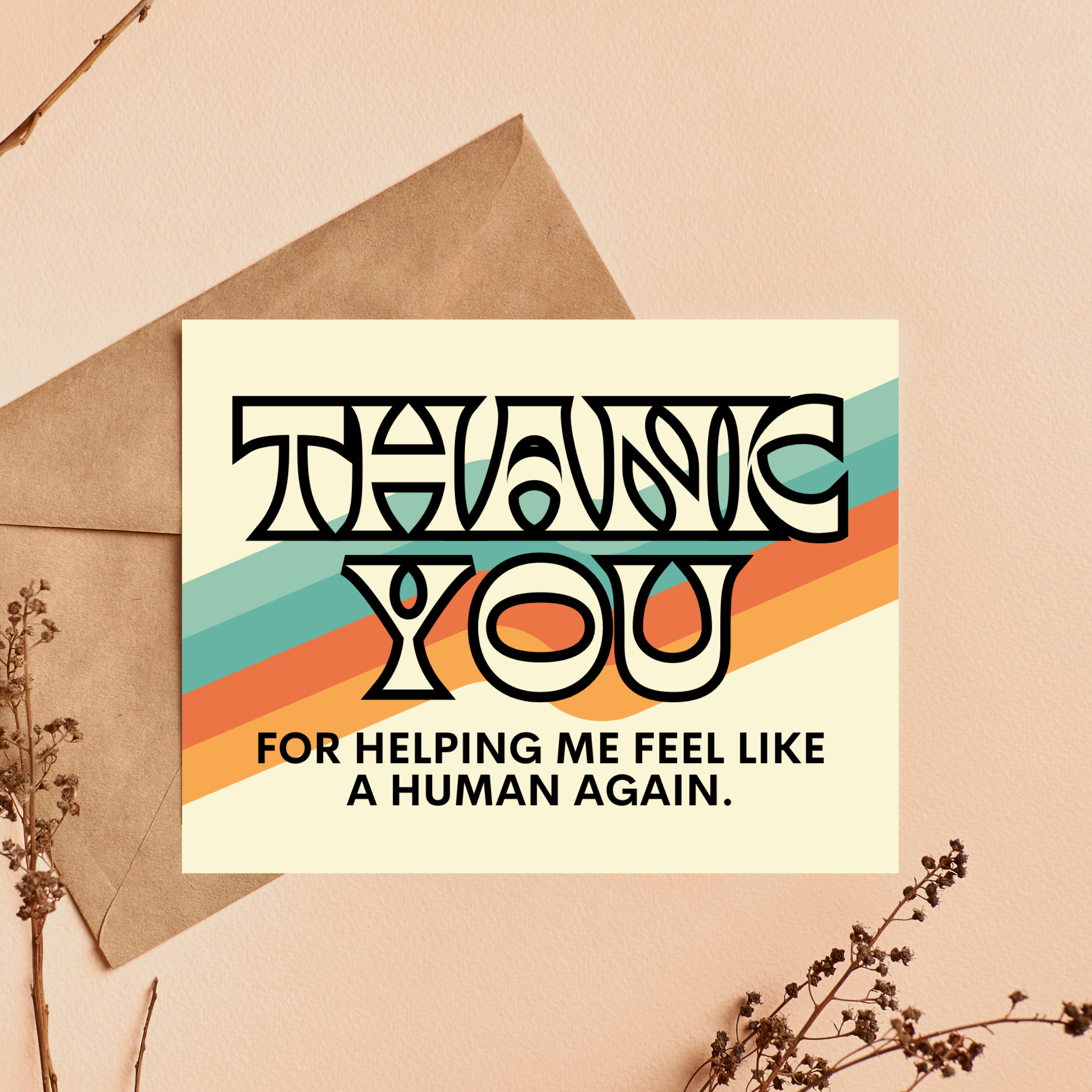 Feel Human Again - Thank You Card