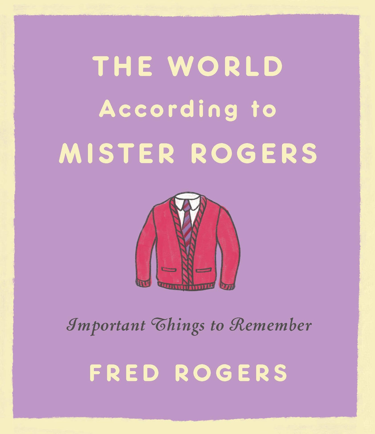 The World According to Mister Rogers book from The Ruddy Duck in Whitefish, Montana
