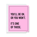 You'll Be Ok encouragement greeting card by Ink & Attitude, blank inside, from The Ruddy Duck in Whitefish, Montana