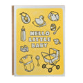 Hello Little Baby - Letterpressed New Baby Card