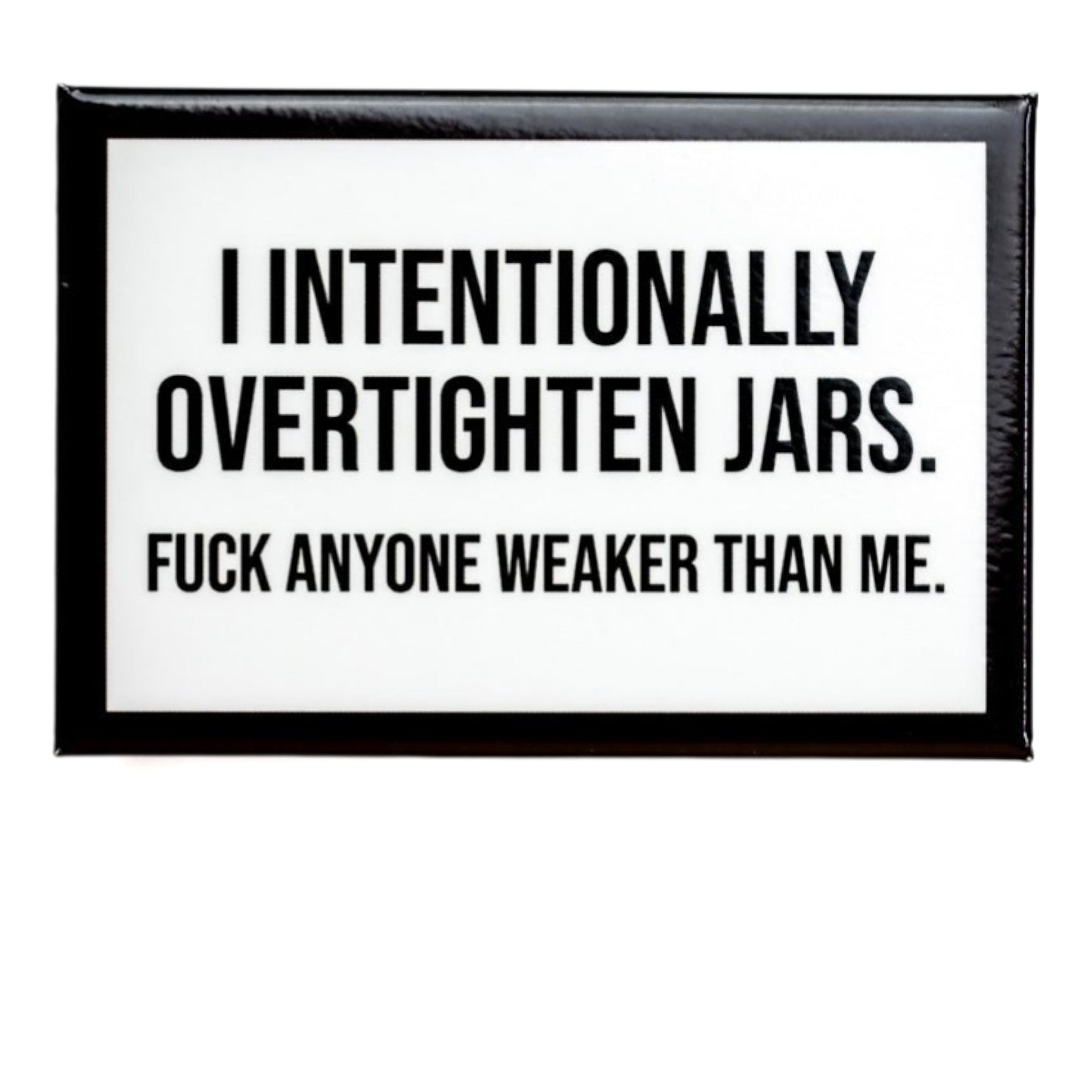 Overtighten Jars - Fridge Magnet