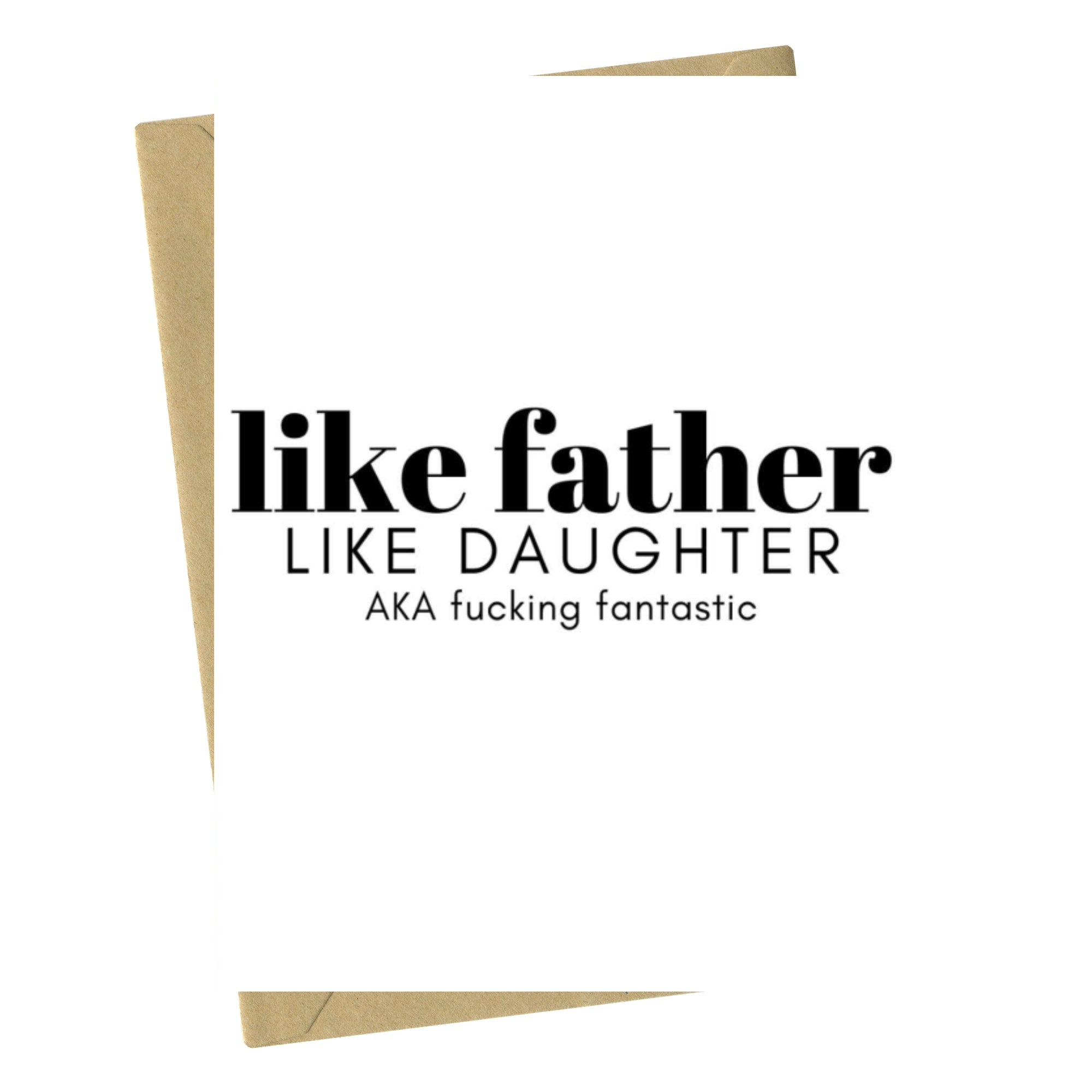 Like Father Like Daughter - Father's Day Card