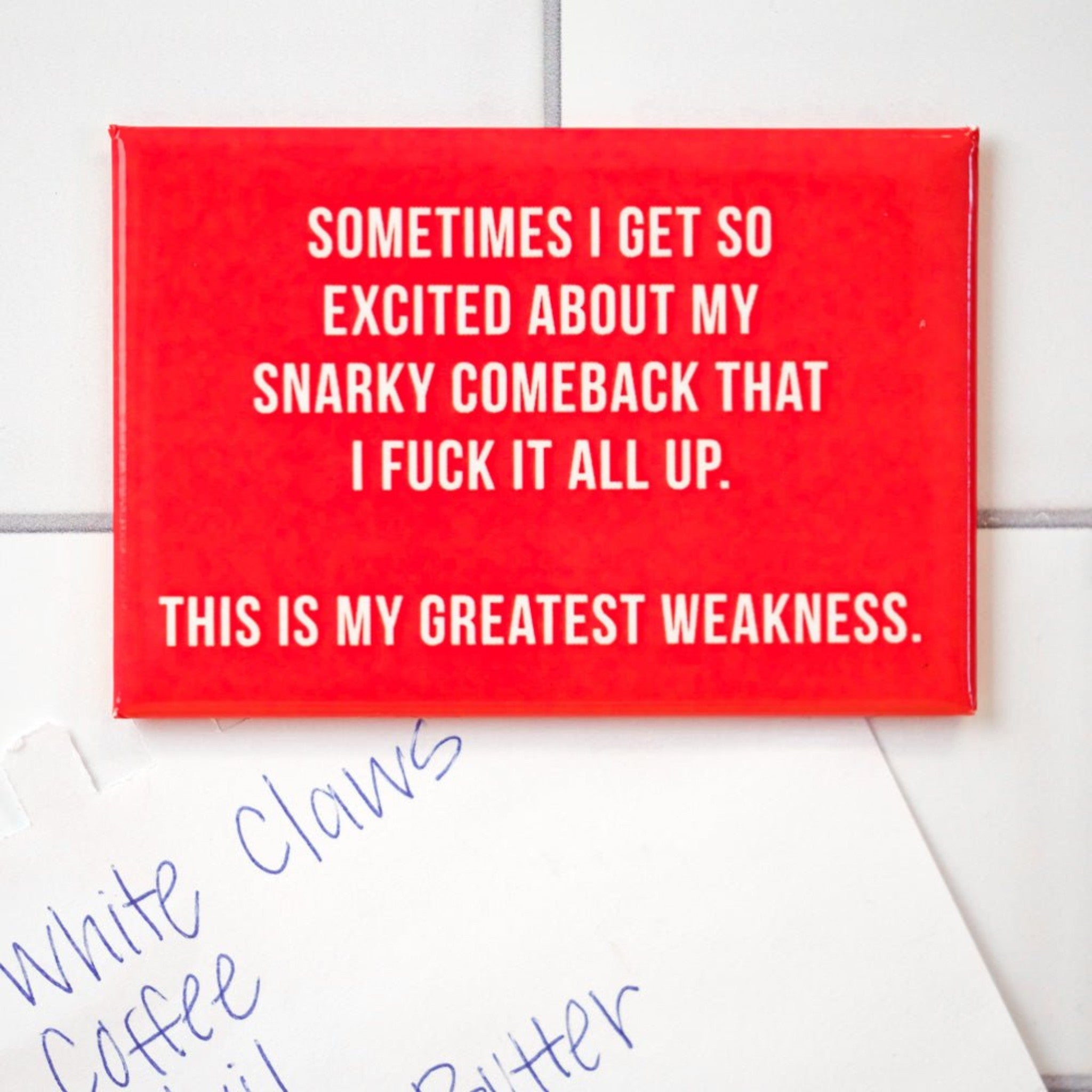 My Snarky Comeback - Fridge Magnet