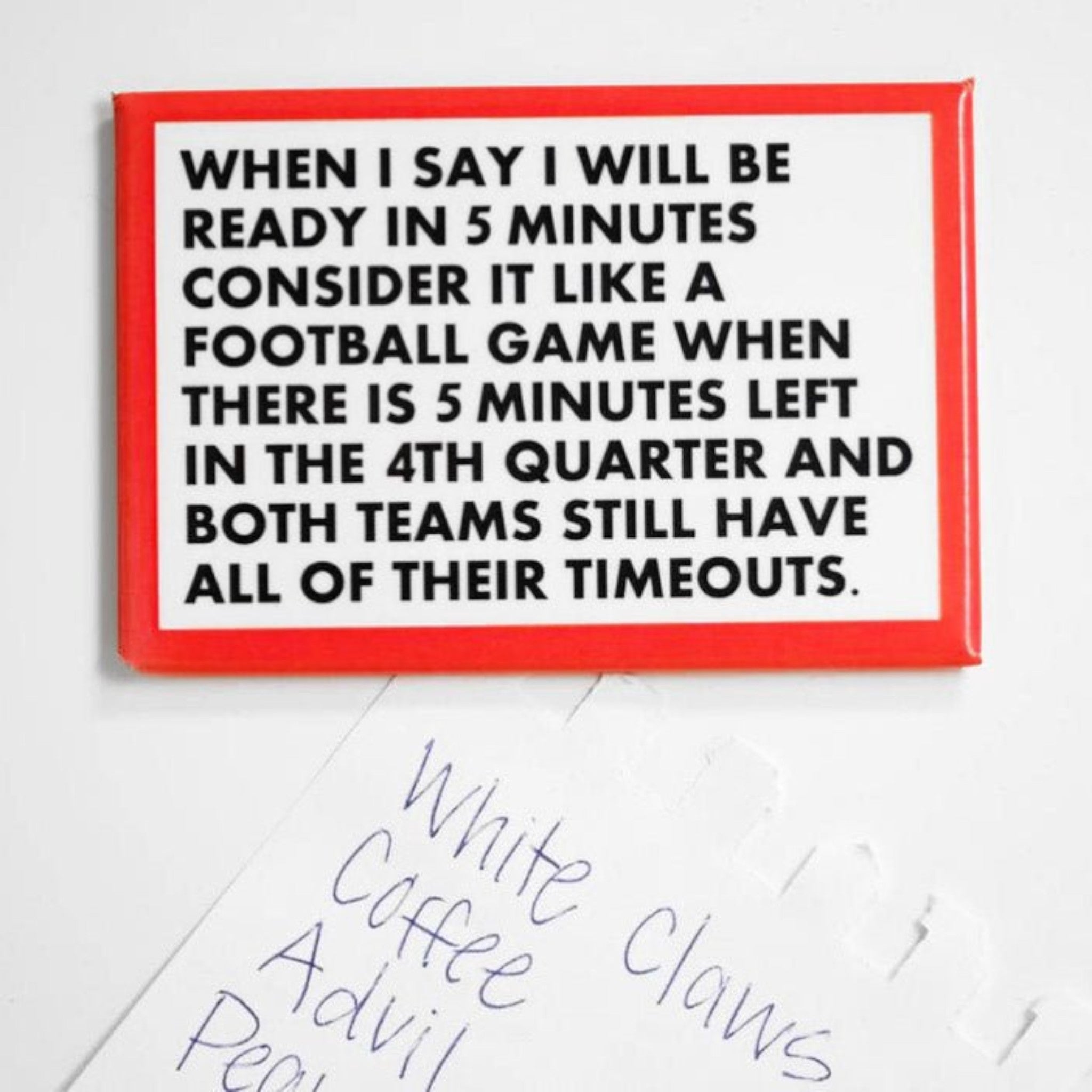 Magnet with humorous football game quote