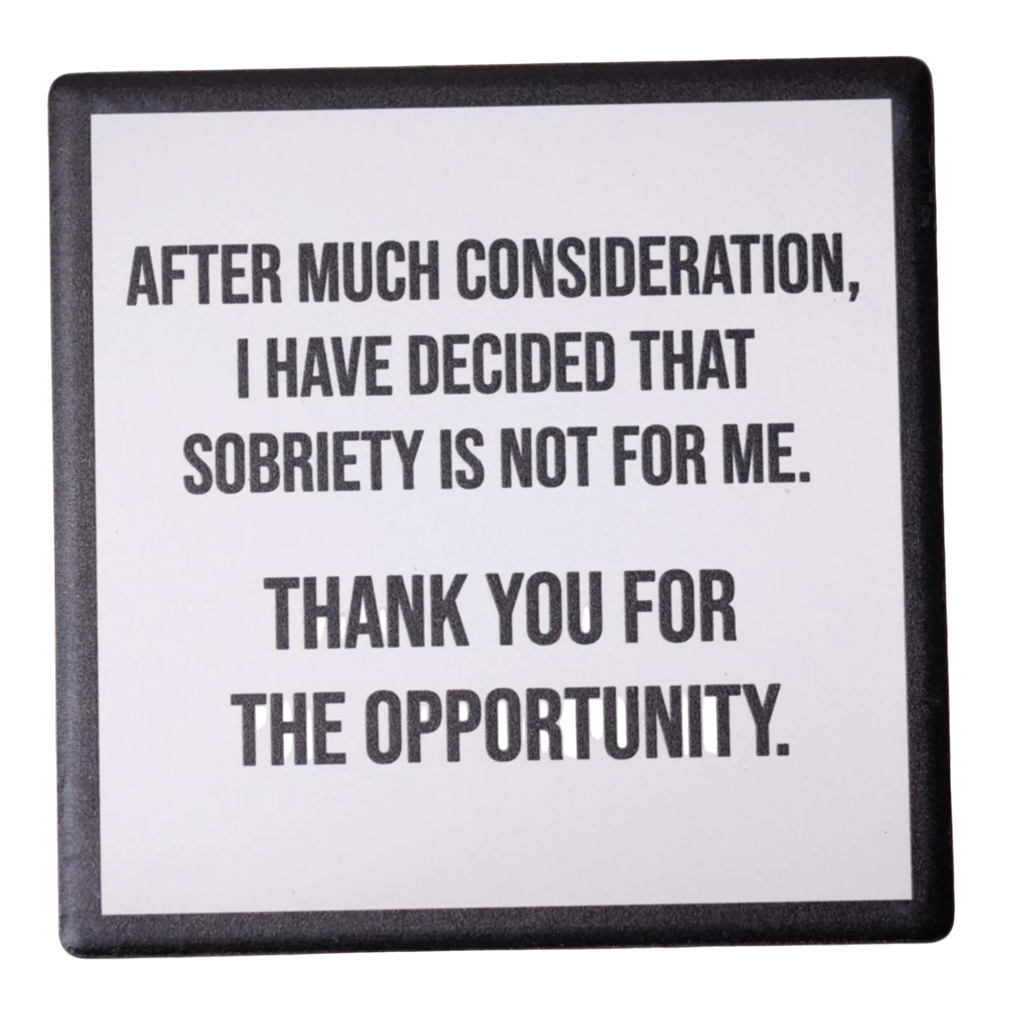 Framed quote on sobriety decision with a black border.